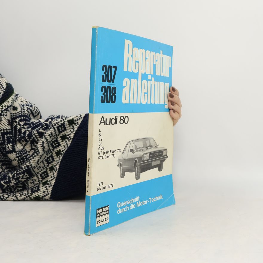 Autorenkollektiv Reparatur anleitung 307-308. Audi 80