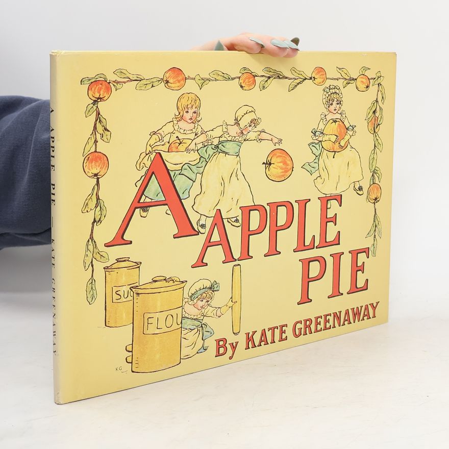Kate Greenaway A Apple Pie