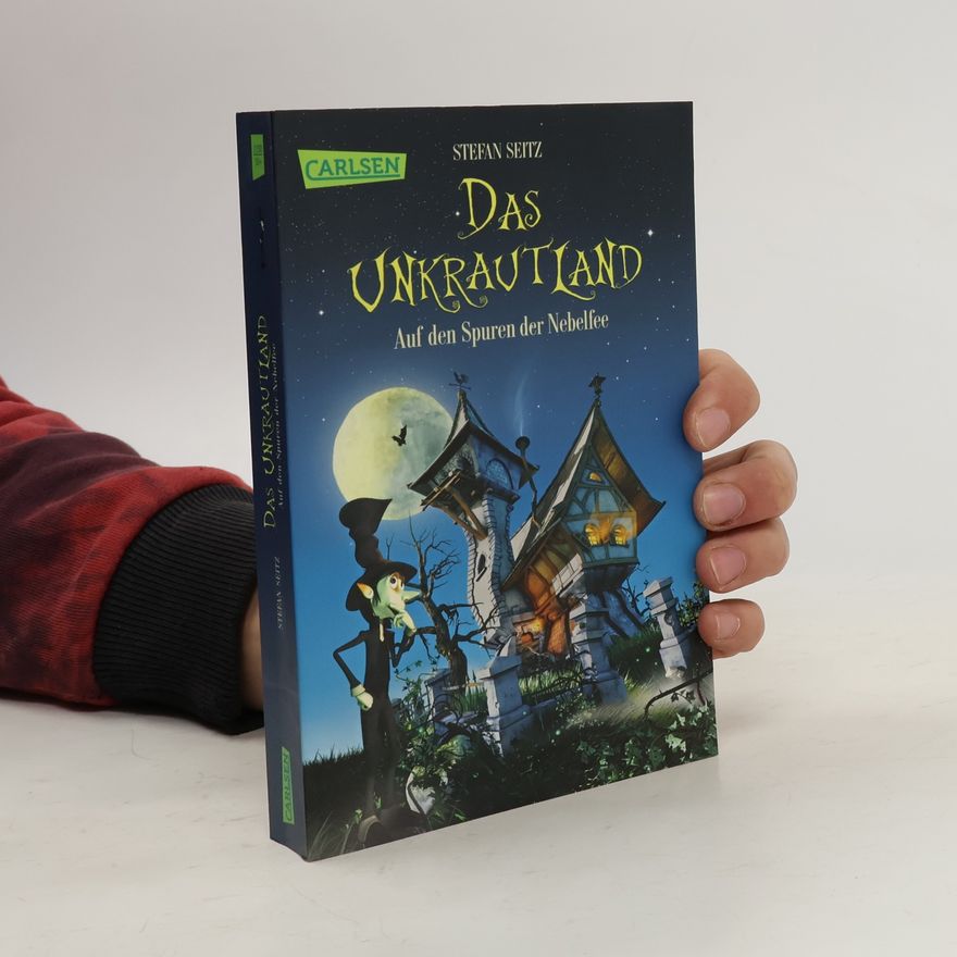 Stefan Seitz Das Unkrautland
