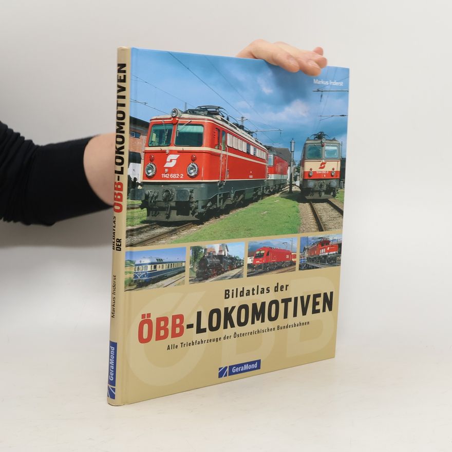 Markus Inderst Bildatlas der ÖBB-Lokomotiven