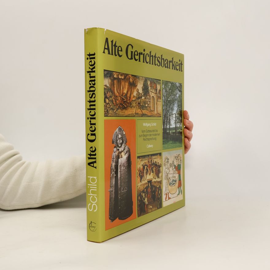 Wolfgang Schild Alte Gerichtsbarkeit