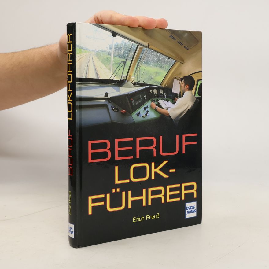 Erich Preuß Beruf Lokführer