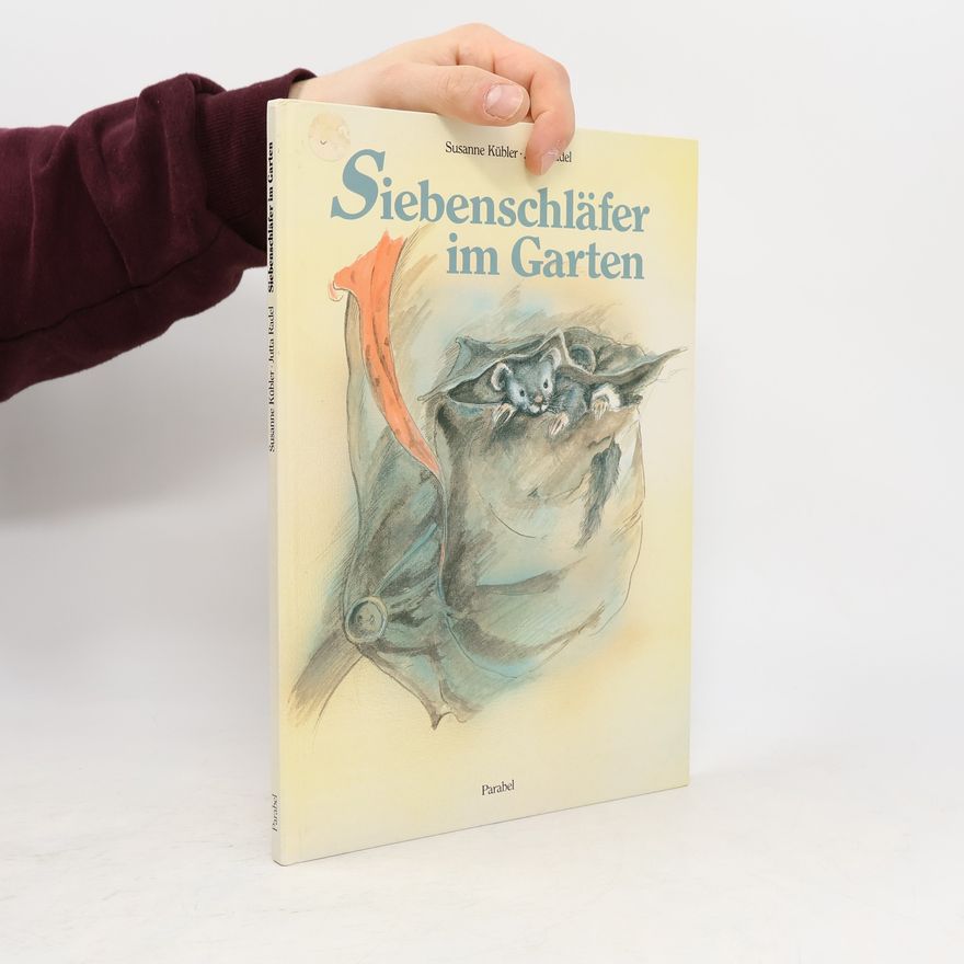 Susanne Kübler Siebenschläfer im Garten