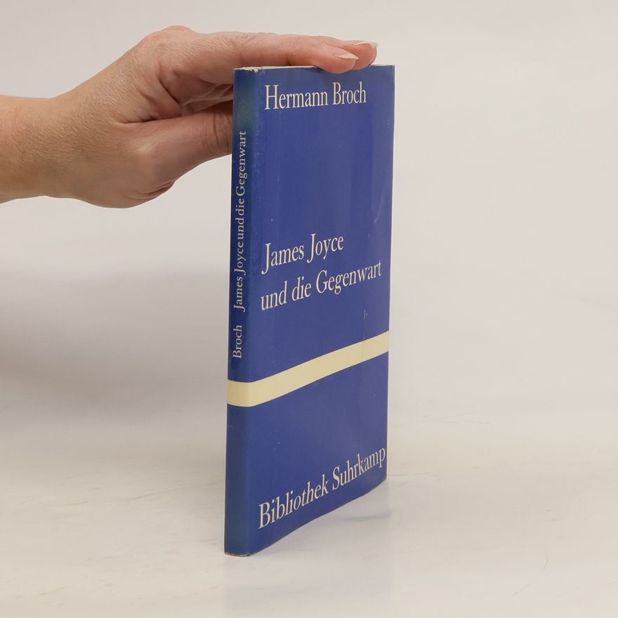 Hermann Broch James Joyce und die Gegenwart