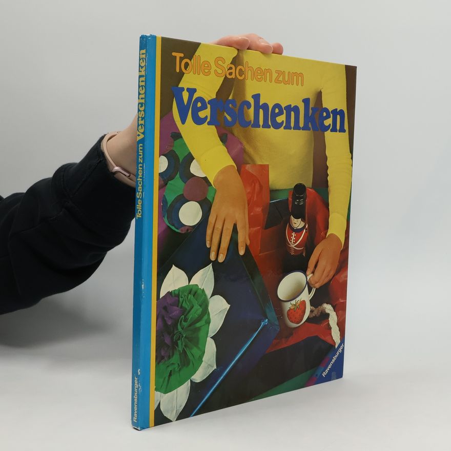 Wendy Boase Tolle Sachen zum Verschenken