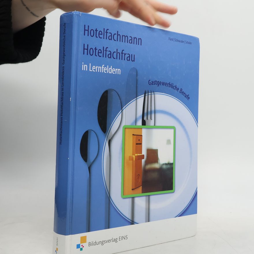 Werner Fürst Gastgewerbliche Berufe: Hotelfachmann / Hotelfachfrau