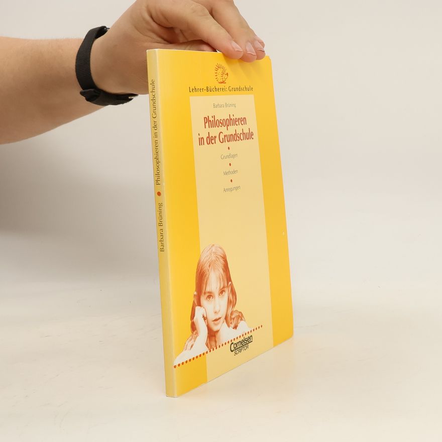 Barbara Brüning Philosophieren in der Grundschule