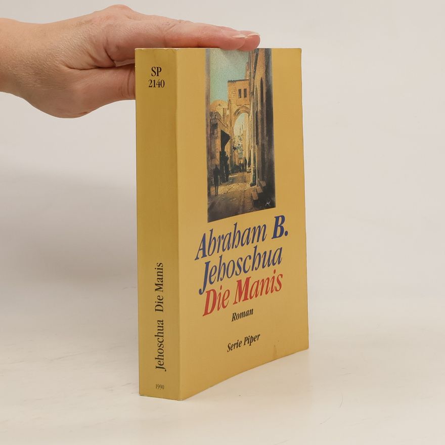 Avraham B. Jehošua Die Manis