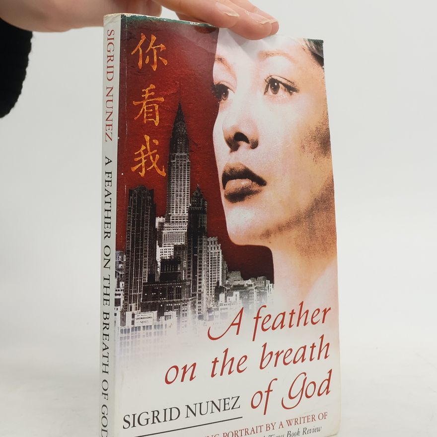 Sigrid Nunez A Feather on the Breath of God