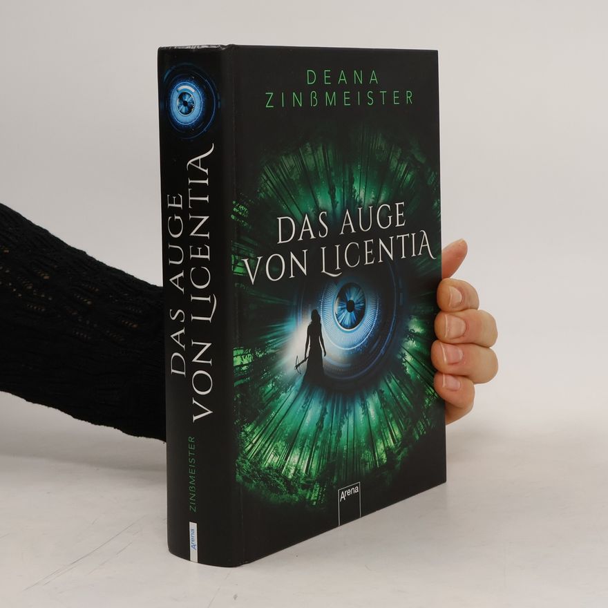 Deana Zinßmeister Das Auge von Licentia