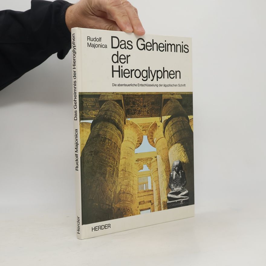 Rudolf Majonica Das Geheimnis der Hieroglyphen