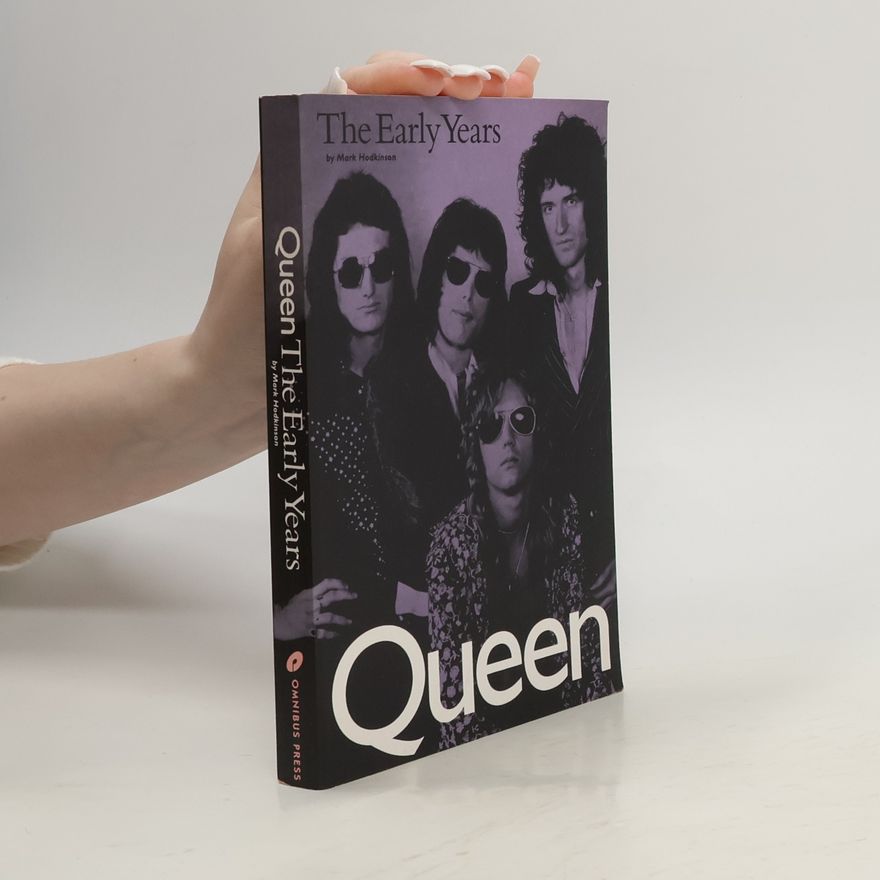Mark Hodkinson "Queen". The Early Years