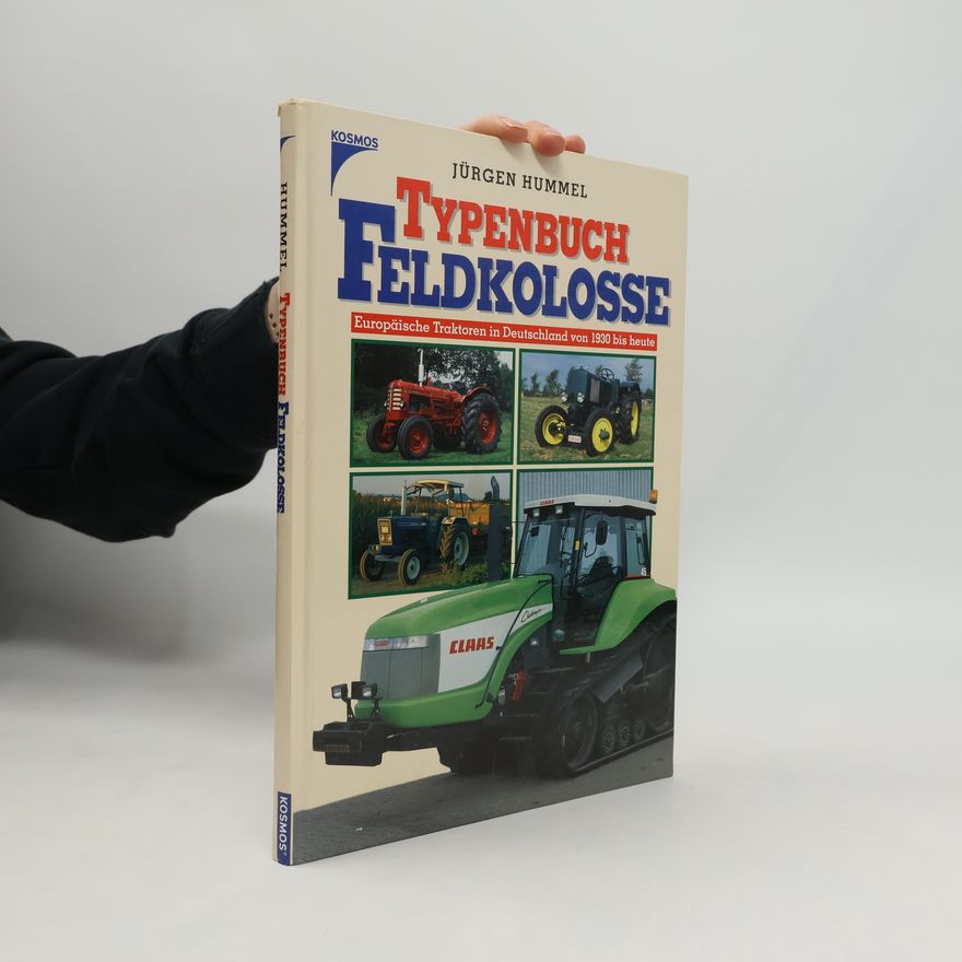 Jürgen Hummel Typenbuch Feldkolosse