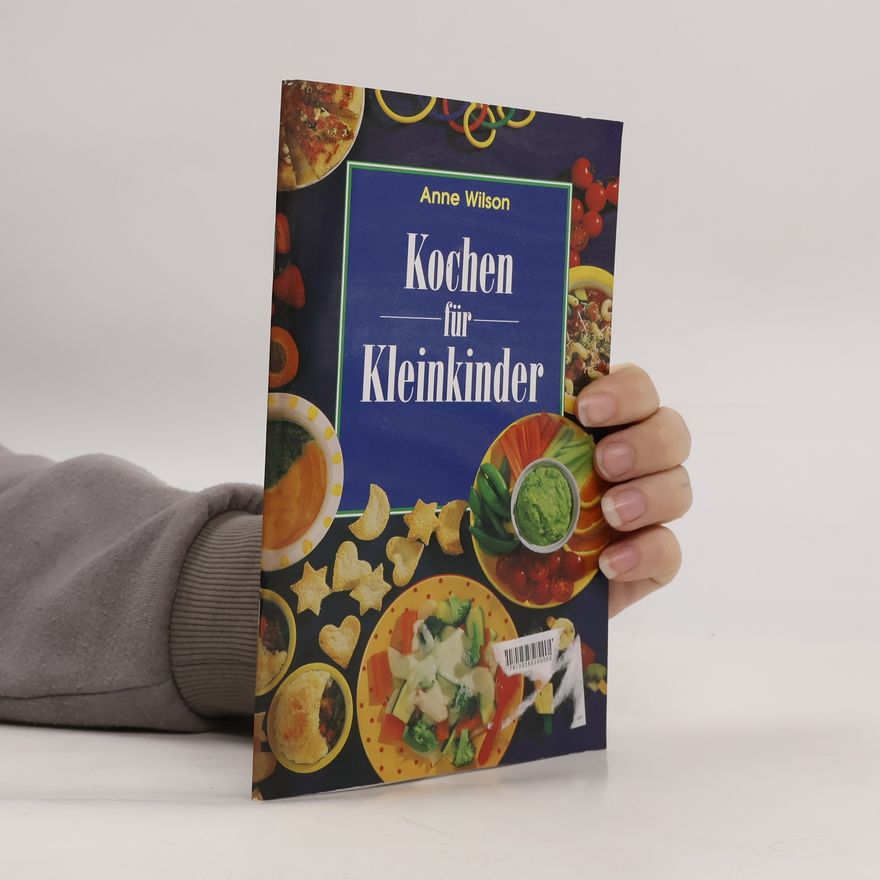 Anne Wilson Kochen für Kleinkinder
