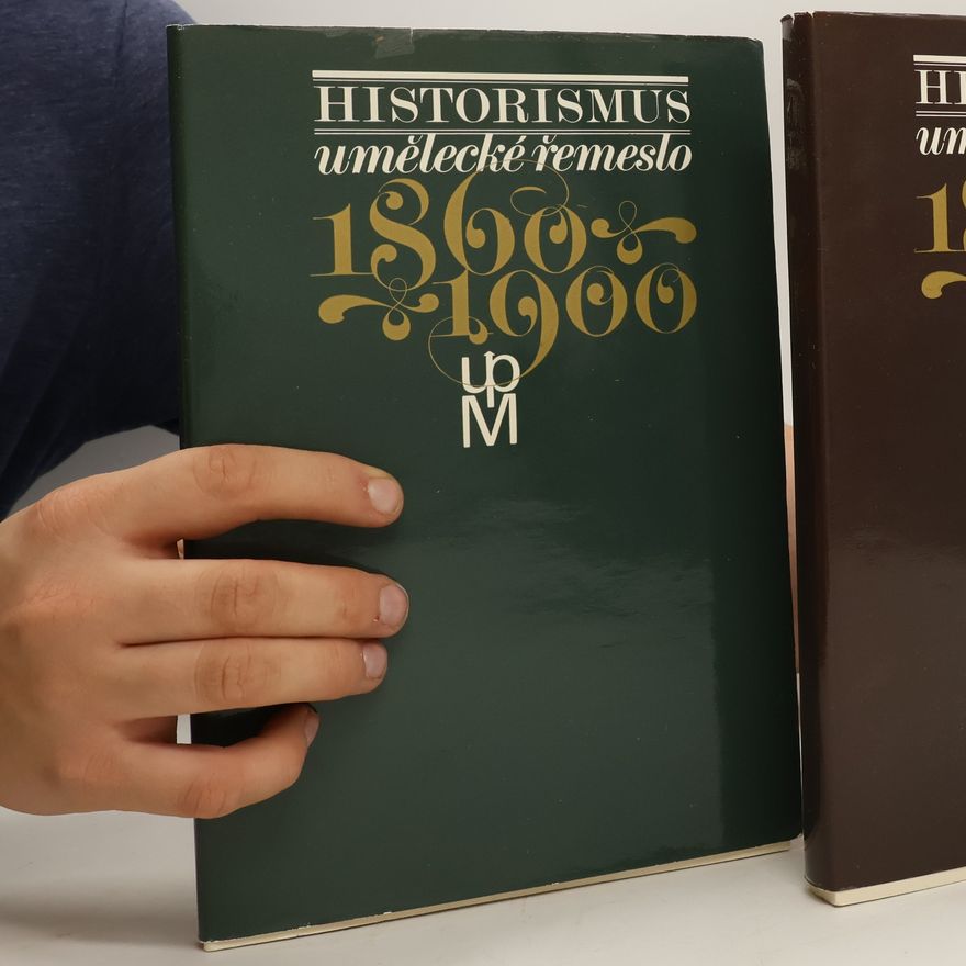 Jarmila Brožová Historismus 1-2. Umělecké řemeslo 1860-1900