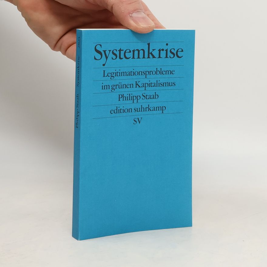 Philipp Staab edition suhrkamp - 2823: Systemkrise