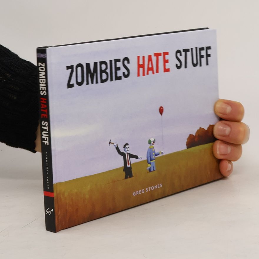 Greg Stones Zombies Hate Stuff