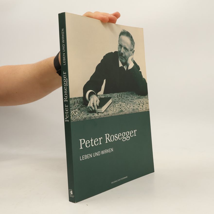 Gerald Schöpfer Peter Rosegger