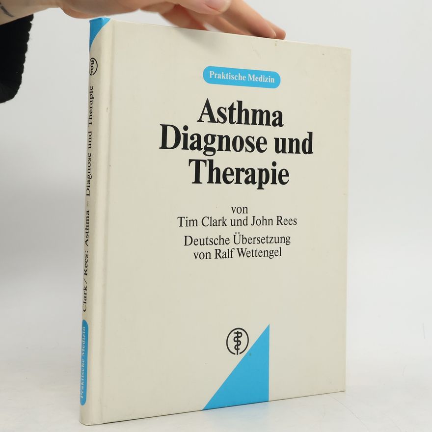 Timothy J. H. Clark Asthma - Diagnose und Therapie