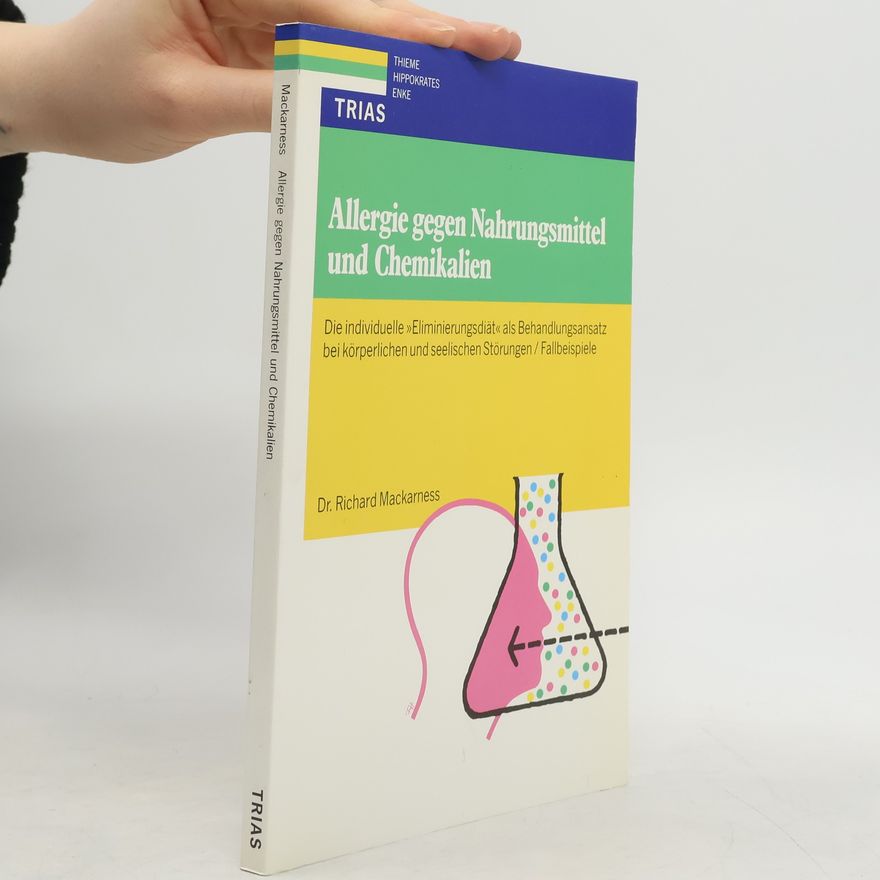 Richard Mackarness Allergie gegen Nahrungsmittel und Chemikalien