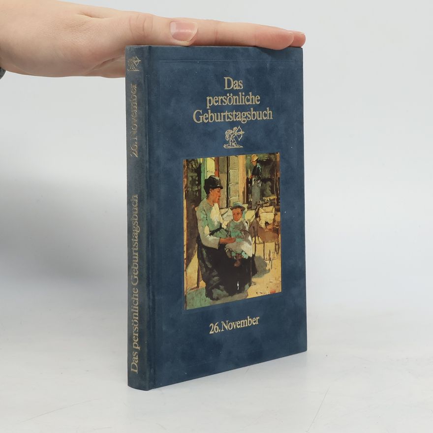 Collectif d'auteurs Das persönliche Geburtstagsbuch. 26. November