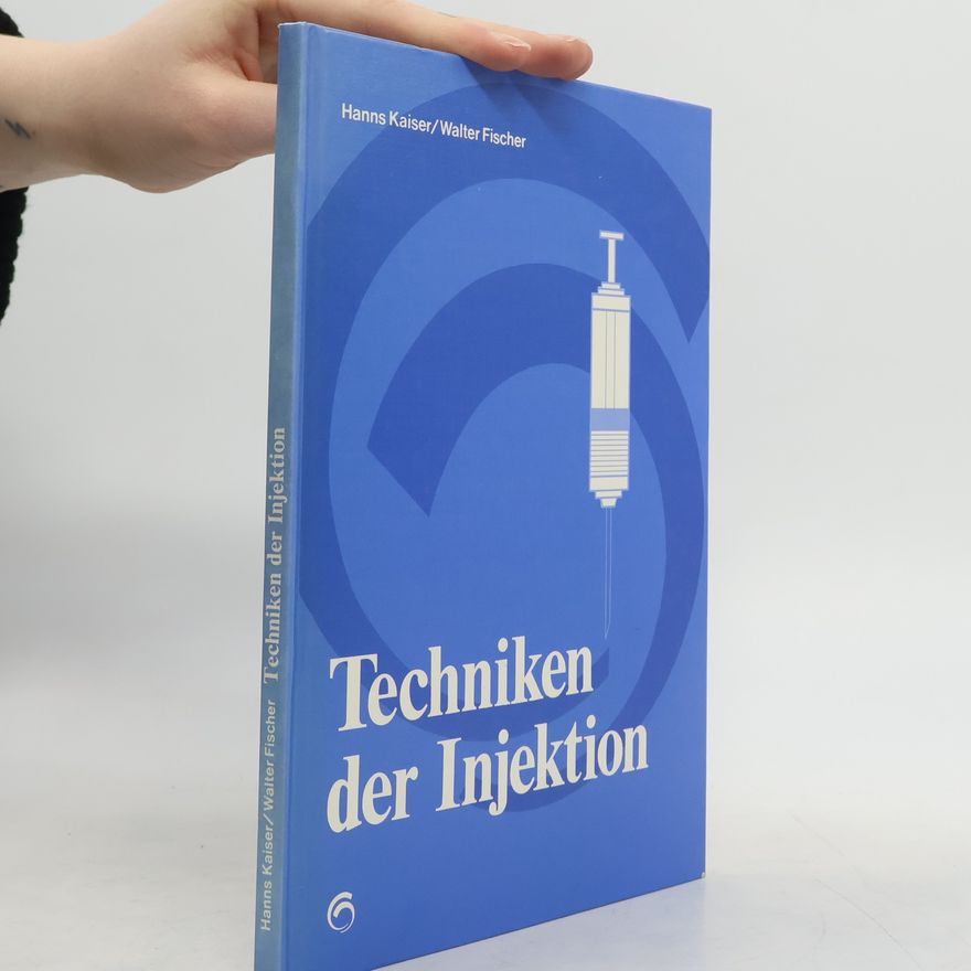 Hanns Kaiser Techniken der Injektion