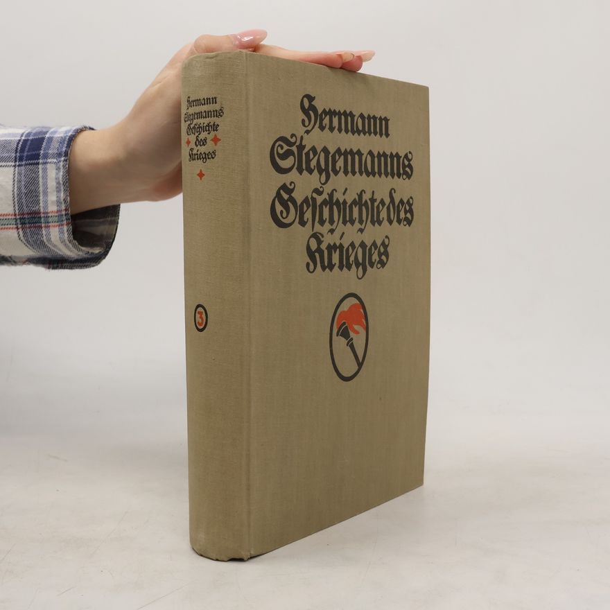 Hermann Stegemann Geschichte des Krieges 3