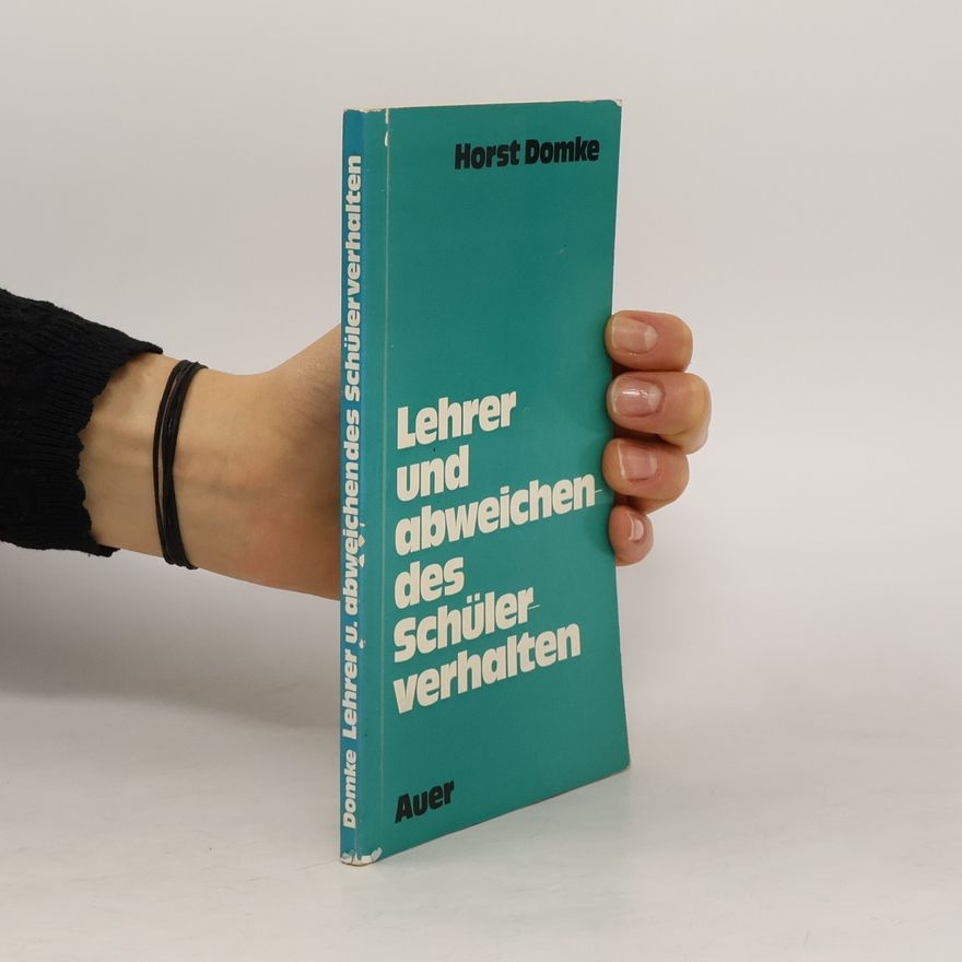 Horst Domke Lehrer und abweichendes Schülerverhalten