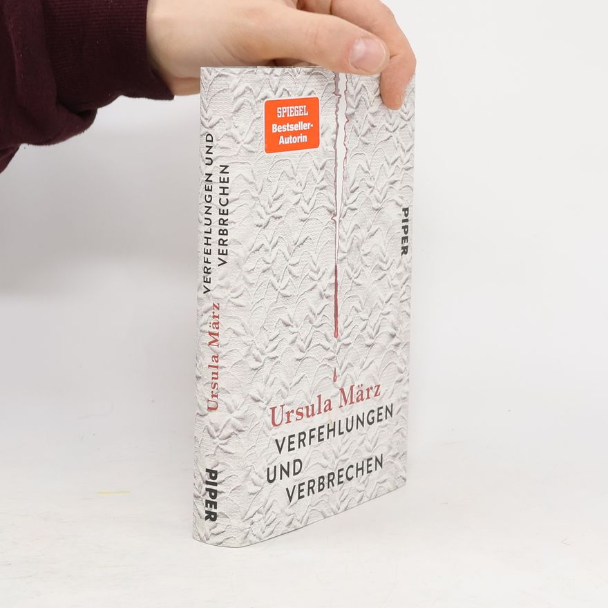 Ursula März Verfehlungen und Verbrechen