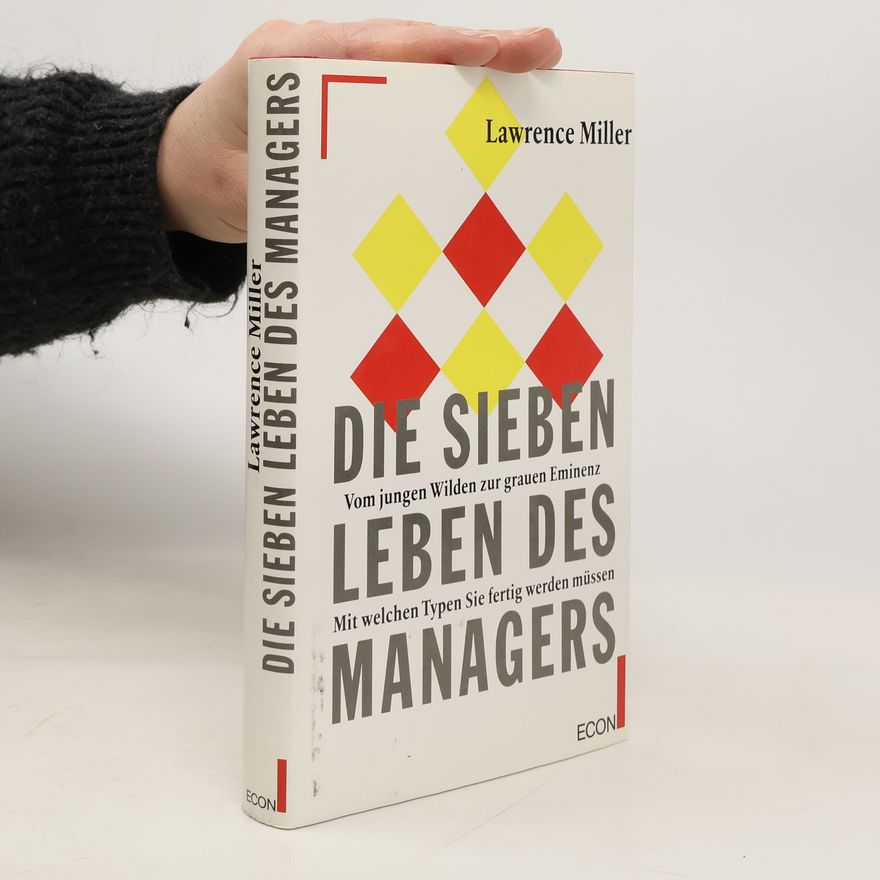 Lawrence Miller Die sieben Leben des Managers