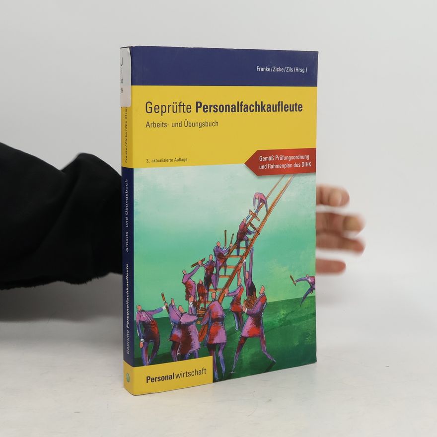 Dietmar Franke Geprüfte Personalfachkaufleute, Arbeits- und Übungsbuch