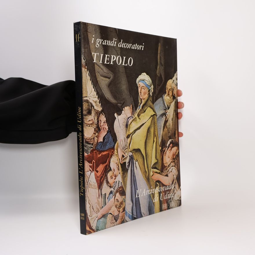 Giovanni Battista Tiepolo I grandi decoratori Tiepolo