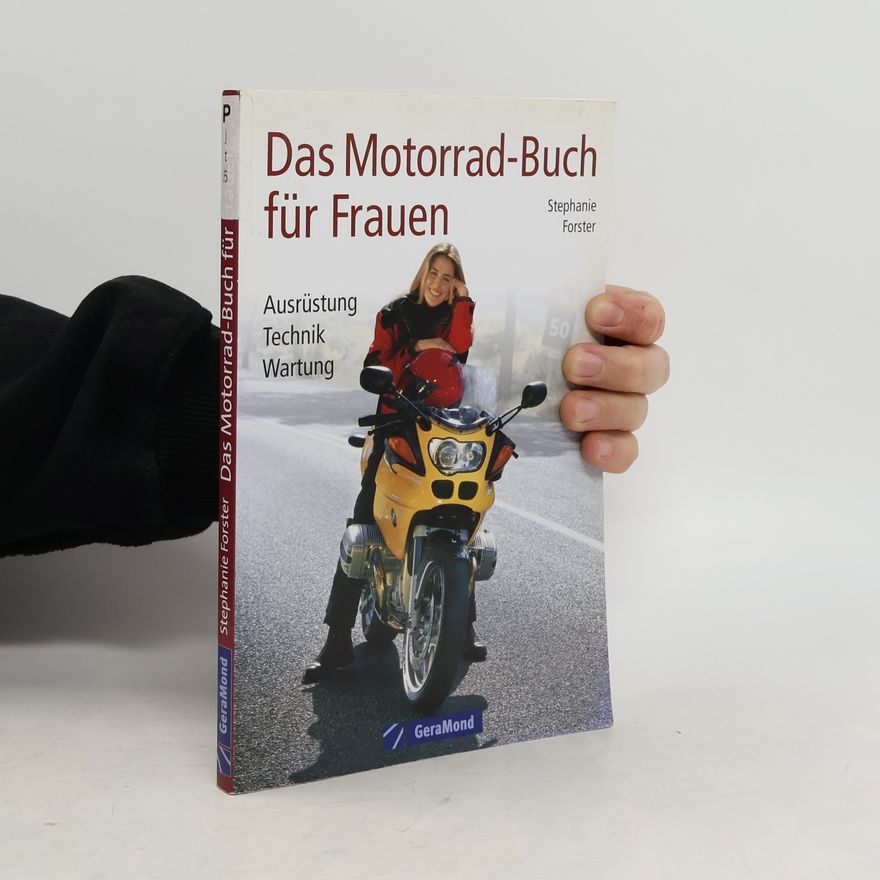 Stephanie Forster Das Motorrad-Buch für Frauen