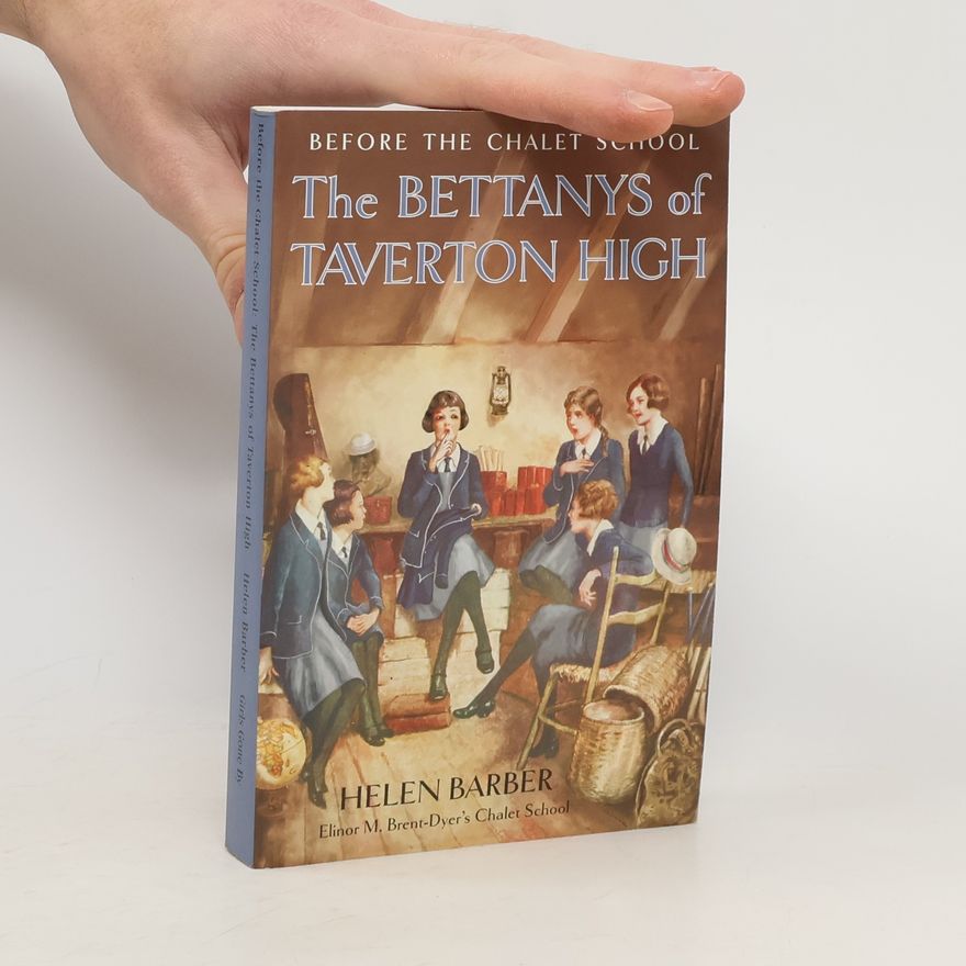 Helen Barber Before the Chalet School: The Bettanys of Taverton High