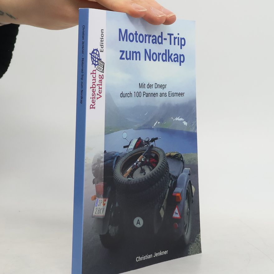 Christian Jenkner Motorrad-Trip zum Nordkap