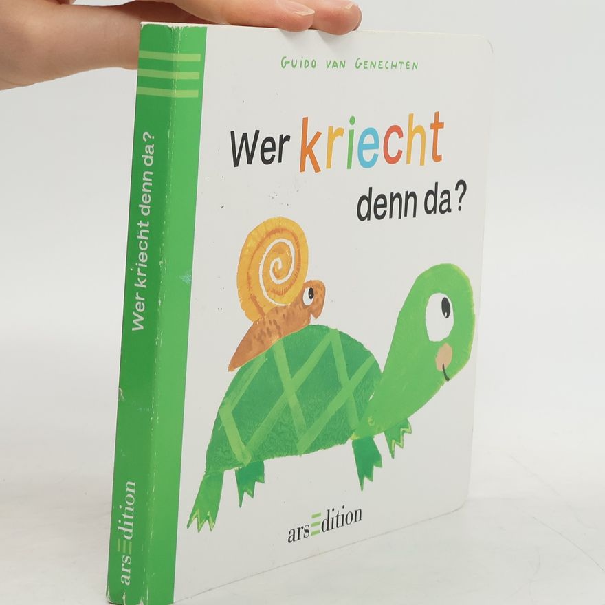Guido Van Genechten Wer kriecht denn da?