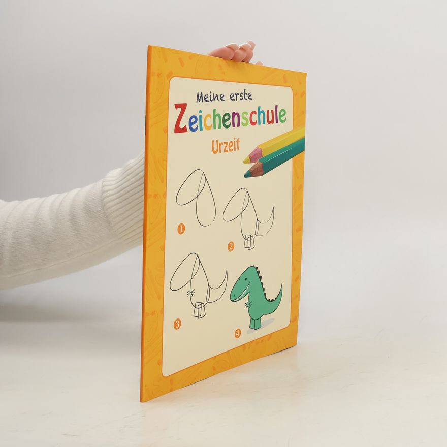 Kolektiv autorů Mein Erste Zeichenschule. Urzeit