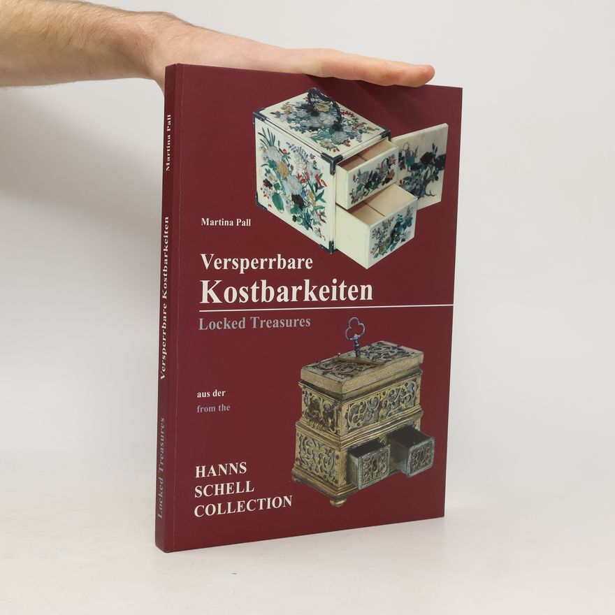 Martina Pall Versperrbare Kostbarkeiten