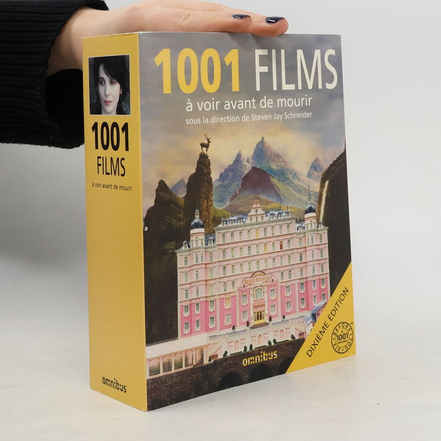 Steven Jay Schneider 1001 films à voir avant de mourir - Dixième édition