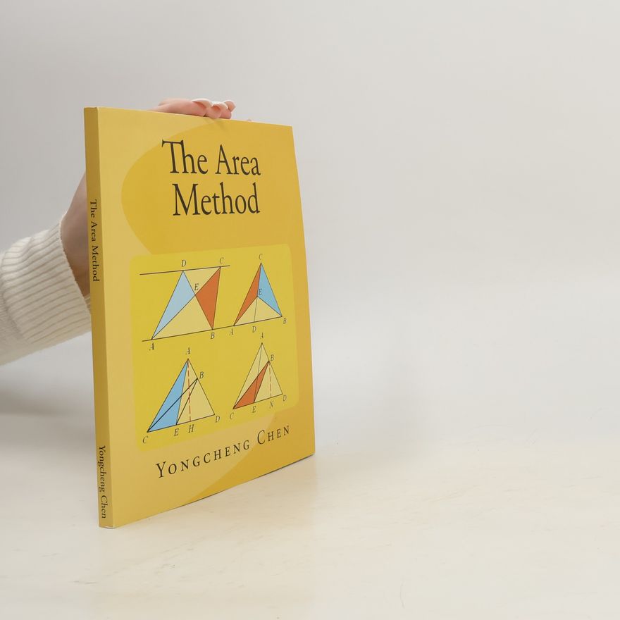 Yongcheng Chen Math Competition Books Series: The Area Method