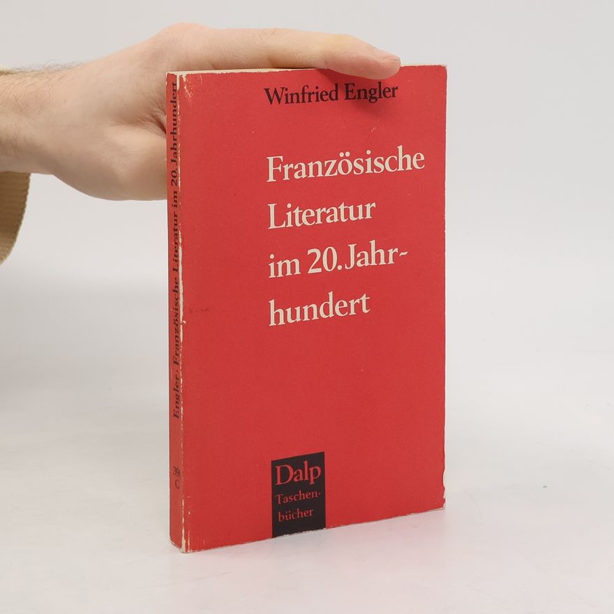 Winfried Engler Französische Literatur im 20. Jahrhundert