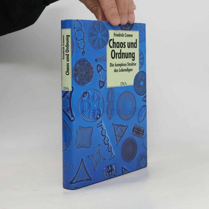 Friedrich Cramer Chaos und Ordnung