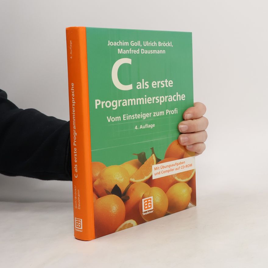 Joachim Goll C als erste Programmiersprache