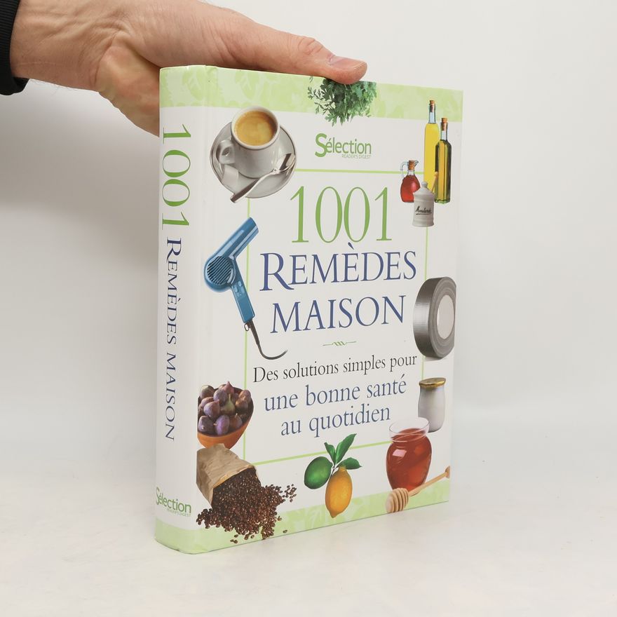 Autorenkollektiv 1001 Remédes maison