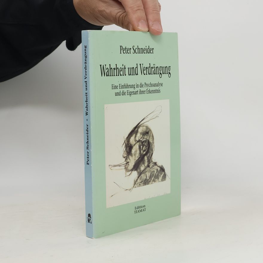 Peter Schneider Wahrheit und Verdrängung