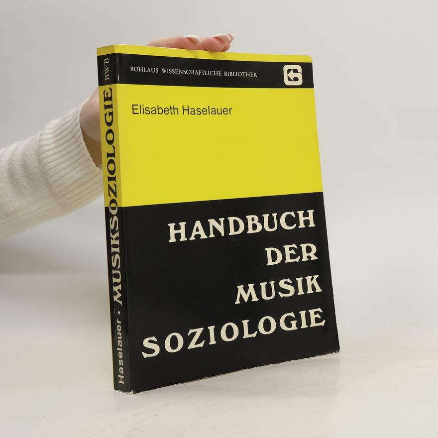 Elisabeth Haselauer Böhlaus Wissenschaftliche Bibliothek: Handbuch der Musiksoziologie