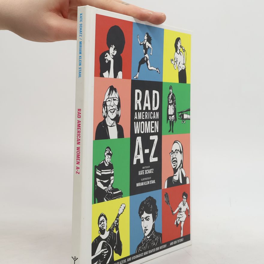 Kate Schatz Rad American Women A-Z