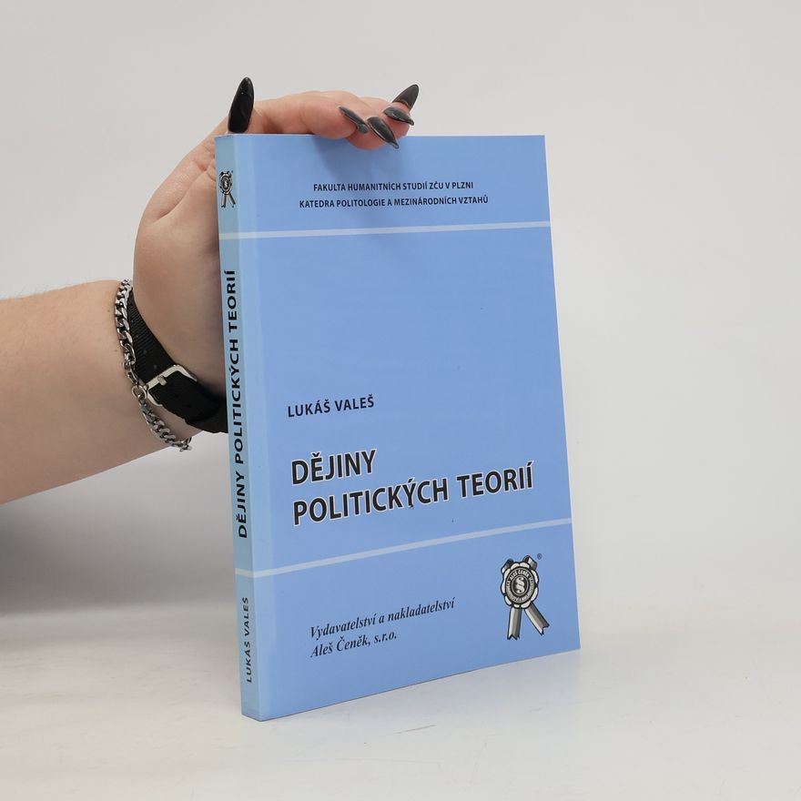 Lukáš Valeš Dějiny politických teorií