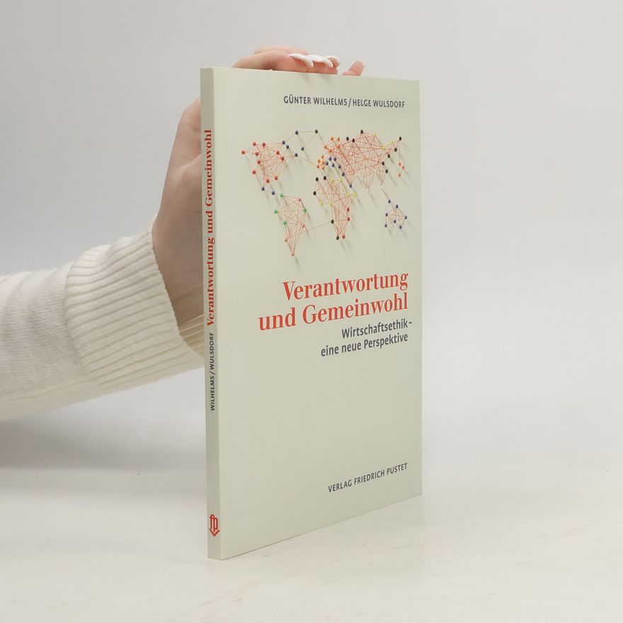 Günter Wilhelms Verantwortung und Gemeinwohl
