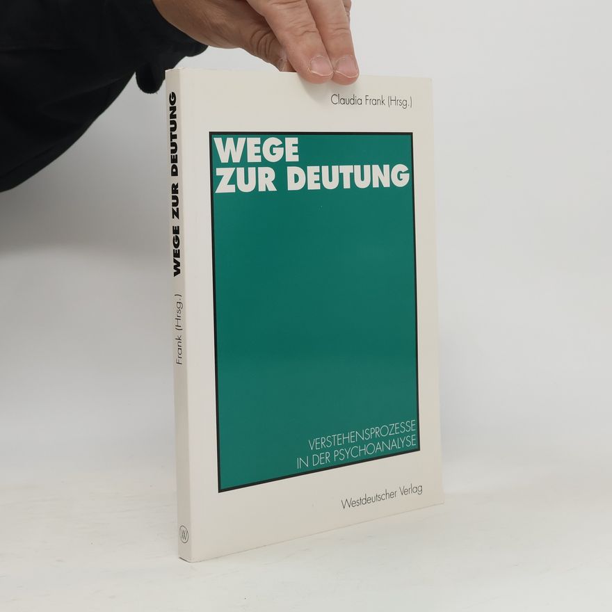 Claudia Frank Wege zur Deutung